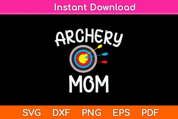Archery Mom Bow Hunting Funny Svg File Review