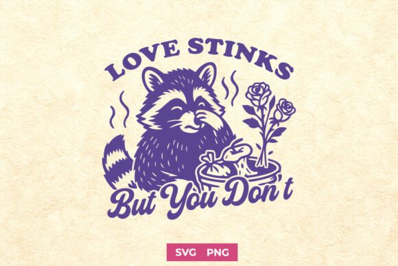 Love Stinks but You Don’t Funny SVG PNG Review