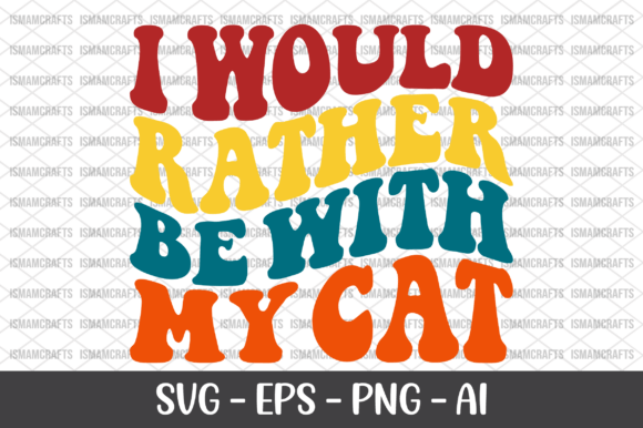 Review: I Would Rather Be with My Cat Retro SVG
