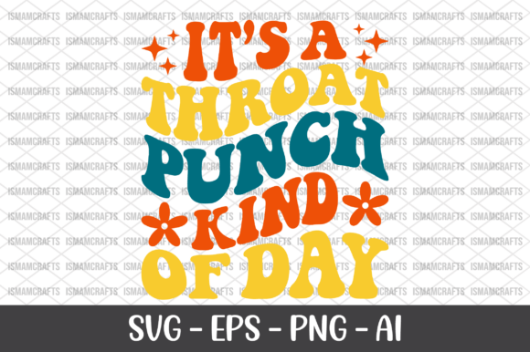 Review: It’s a Throat Punch Kind of Day SVG