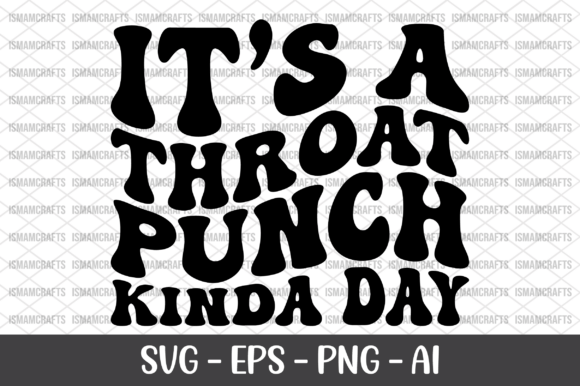 Review: It’s a Throat Punch Kinda Day Retro SVG