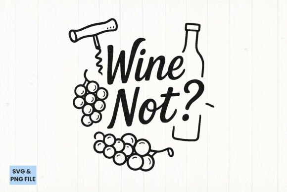 Wine Not Funny SVG PNG: A Designer's Review